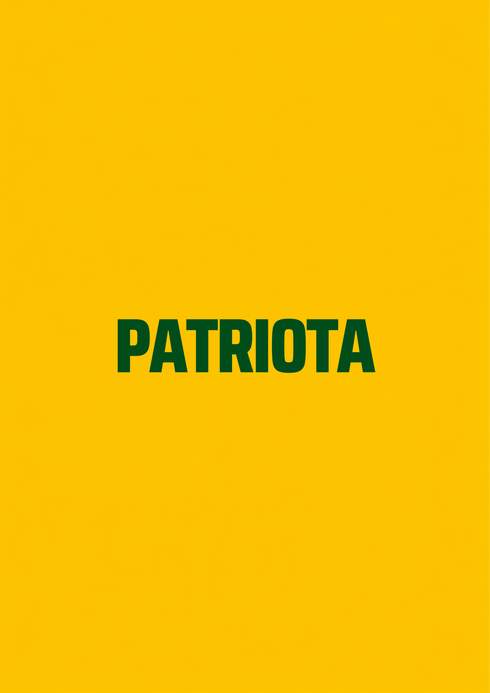 Estampa Patriota — camiseta amarela com tipografia verde